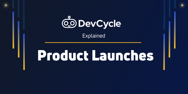 Product Launches Explained