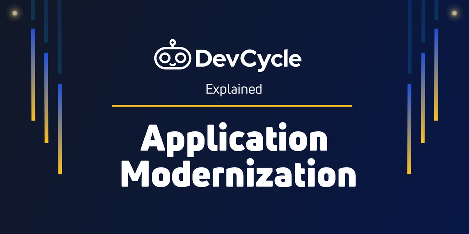 Application Modernization Explained